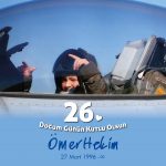 Ömer Hekim 26. Doğum Günü