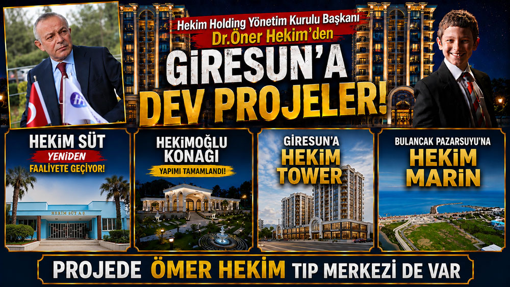 Dr. Öner Hekim’in Projeleri Giresun’u Ayağa Kaldırıyor